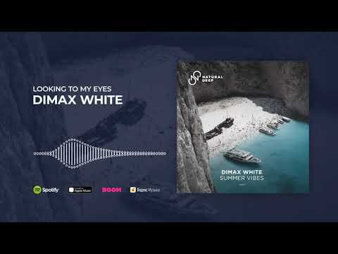 Dimax White - Looking To My Eyes (Official Audio)