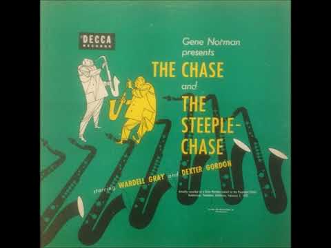 Wardell Gray & Dexter Gordon ‎– The Chase And The Steeplechase ( Full 10" Album )