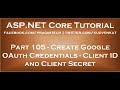 Create Google Oauth Credentials Client Id And Client Secret