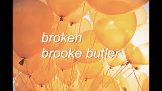 “Broken” Lyrics - Brooke Butler || Chicken Girls Lyrics