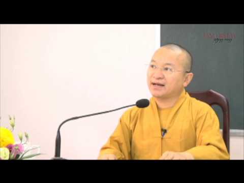 Kinh Trường bộ 14 – Kinh Đại bổn – Thân thế và đạo nghiệp của bảy đức Phật (13/06/2014) - Thích Nhật Từ