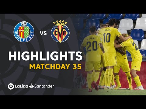 Highlights Getafe CF vs Villarreal CF (1-3)