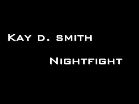 Kay D. Smith - Nightfight
