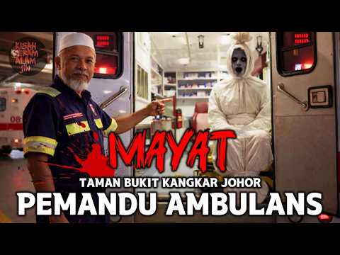 SERAM Mayat PEMANDU AMBULANS Taman Bukit Kangkar Johor - Kisah Benar BARU 28.1.2026