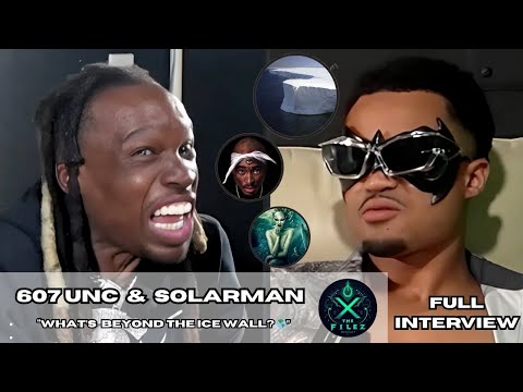 607Unc & Solarman UNLOCK Antarctica, the Ice Wall, 2Pac, Demons, Curses & Mermaids 