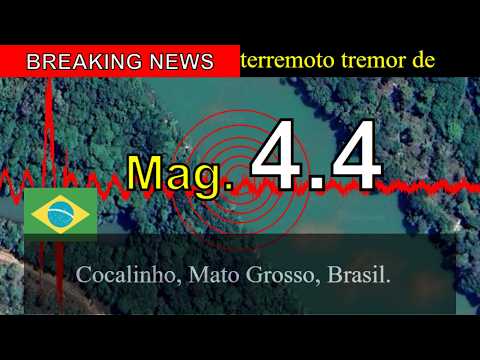 😱🚨Última hora: Terremoto de magnitude 4,4 atinge Cocalinho, Mato Grosso, Brasil!