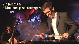 Vid Jamnik & Eddie Luis’ Jazz Passengers- Avalon- JAZZ RAVNE