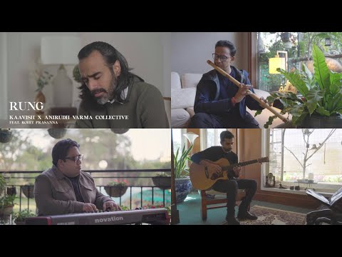Kaavish x Anirudh Varma Collective - Rung