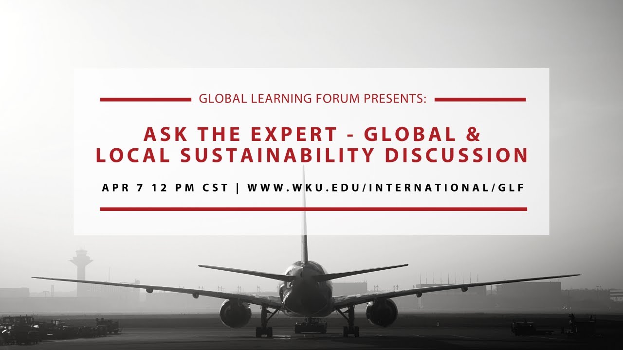 Ask the Expert - Global and Local Sustainability Discussion Video Preview