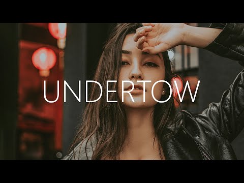 Danny Olson & Bebi - Undertow (Lyrics) feat. Tyler Graves