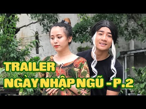 TRAILER - NGÀY NHẬP NGŨ - PHẦN 2 - COMING SOON