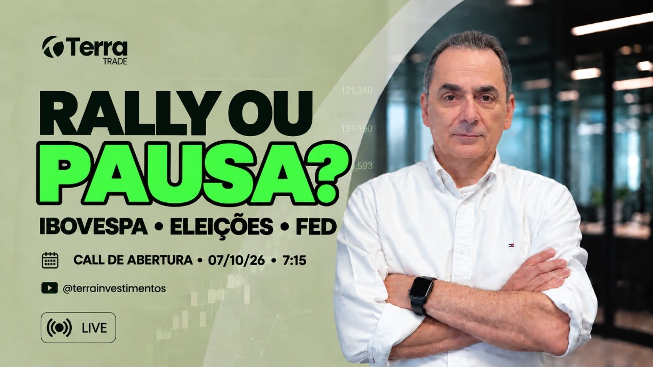 📈 Ibovespa retoma o rally? Eleições e Fed | Call de Abertura 07/10/26 7:15 hs
