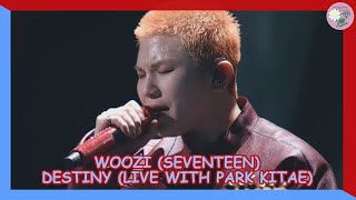 Download lagu WOOZI 우지 (SEVENTEEN) - Destiny '운명' (Live with Park Kitae) [SUB ESPAÑOL   LYRICS] mp3
