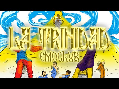 EMOCLUB : LA TRINIDAD 🙏 (prod. BASHKIM x Andy Alent)