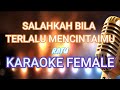 SALAHKAH AKU TERLALU MENCINTAIMU RATU KARAOKE FEMALE WANITA HD QUALITY