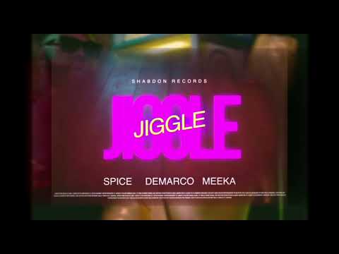 Spice,  Demarco - Jiggle (Official Audio) ft Meeka