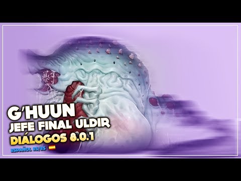 Voces y diálogos de G'huun (Jefe final de Uldir) 8.0.1 | Battle for Azeroth