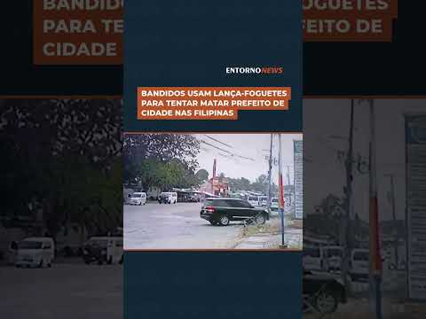 VÍDEO: Lança-foguetes é usado em atentado cinematográfico contra prefeito nas Filipinas