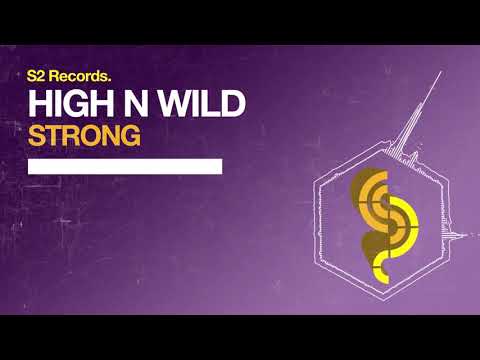 High N Wild - Strong