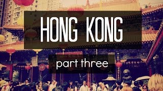 Hong Kong Part 3