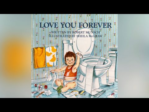 Love You Forever by Robert Munsch ( Read Aloud for Children ) Storytime by Ilona