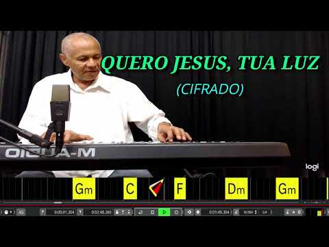 QUERO JESUS, TUA LUZ - 338. HARPA CRISTÃ - (CIFRADO) - Carlos José