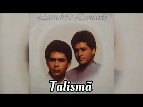 Talismã - Leandro & Leonardo