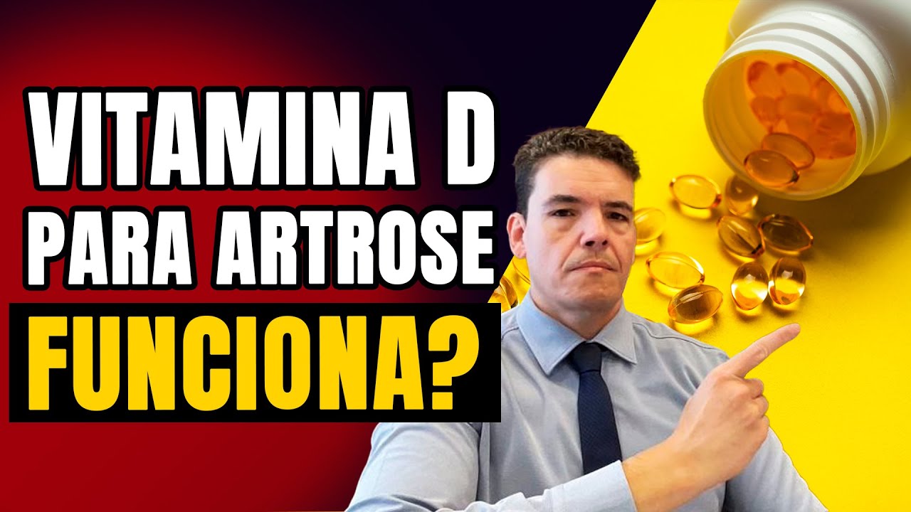 Vitamina D para ARTROSE: FUNCIONA?
