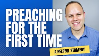 How to preach for the first time - Simple Method 2023