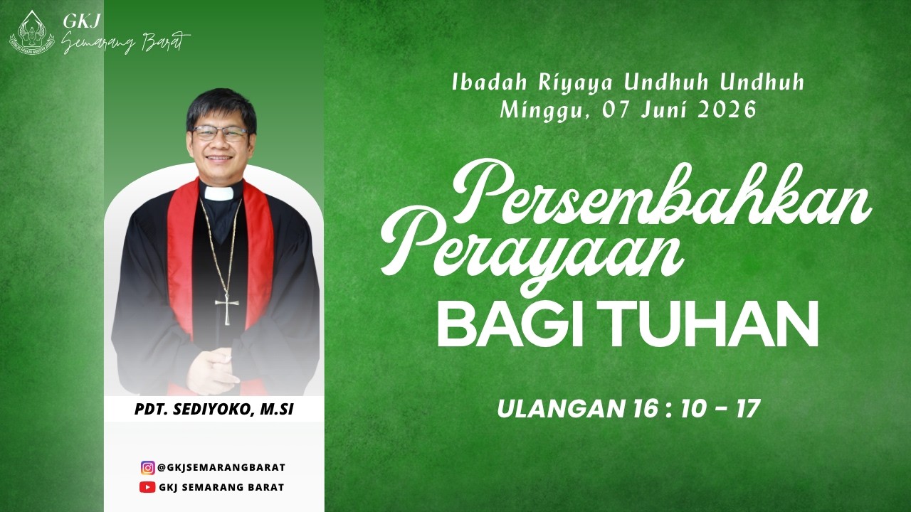Ibadah Riyaya Undhuh Undhuh || 7 Juni 2026 || GKJ Semarang Barat
