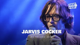 Jarvis Cocker - Live @ La Cigale (Les Inrocks 2006)