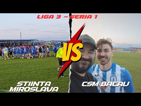 #1298 #Fotbal - Liga 3: Stiinta Miroslava - CSM Bacau 3-2! Nemti & co. au intors scorul si s-au