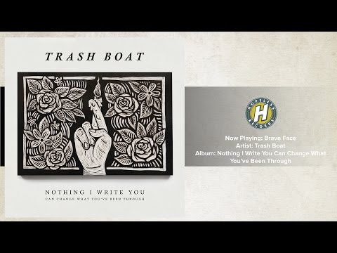 Trash Boat - Brave Face