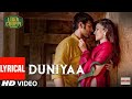 LYRICAL Duniyaa Song Luka Chuppi Kartik Aaryan Kriti Sanon Akhil Dhvani B Abhijit V Kunaal V