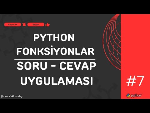 7 - Python ile Soru - Cevap Uygulaması (Fonksiyonlar)