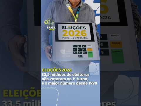 Eleições 2026: 33,5 milhões de eleitores não votaram no 1º turno, é o maior número desde 1998