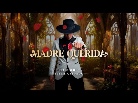 Madre Querida - Euler Caicedo (Official Video)