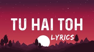 Download lagu Tu Hai Toh Dil Dhadakta Hai (Lyrics) | Tu Hai Toh Lyrics | Rajkumar Rao, Janhvi Kapoor mp3 Download lagu Tu Hai Toh Dil Dhadakta Hai (Lyrics) | Tu Hai Toh Lyrics | Rajkumar Rao, Janhvi Kapoor mp3