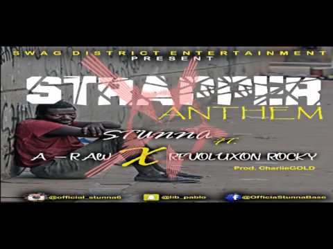 Straper Anthem Stunna ft A Raw x Revoluxon Rocky