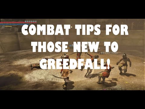 Combat Tips n' Tricks for GreedFall!