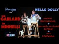 JUDY GARLAND LIZA MINNELLI HELLO DOLLY unedited+previously unreleased reprise+rehearsal 2022 remastr