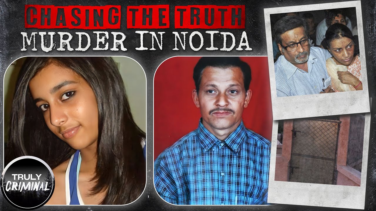 Chasing The Truth: Murder In Noida