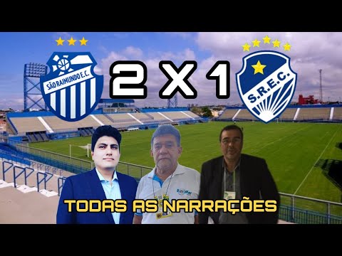 Todas as Narrações - Veja os gols entre São Raimundo 2 x 1 São Raimundo-RR pelo Brasileiro - Série D