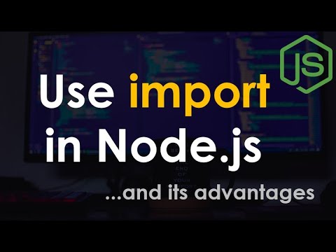 Use Import In Node Js Node Js Tutorial