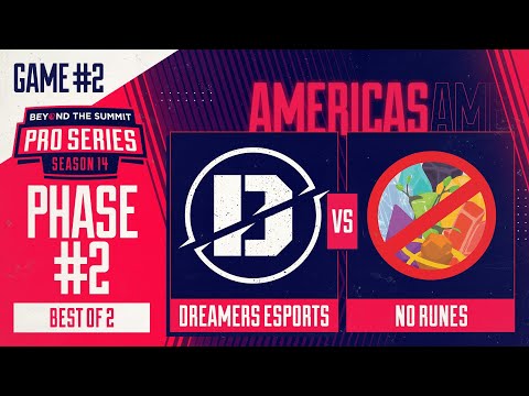 Dreamers vs No Runes Game 2 - BTS Pro Series 14 AM: Phase 2 w/ rkryptic & neph