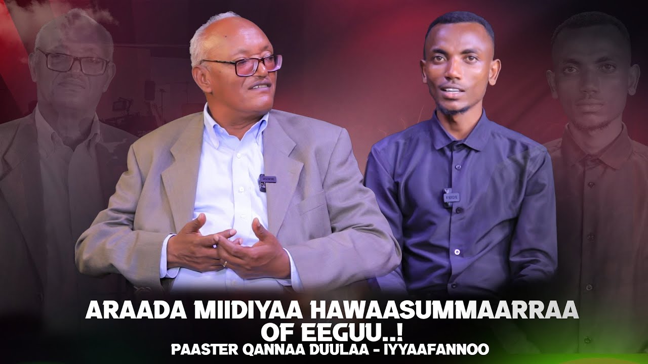 Araada Miidiyaa hawaasummaarraa of eeguu..! Paaster Qannaa Duulaa - Iyyaafannoo