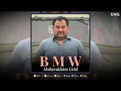 Abdurakhim Grid - BMW (audio)