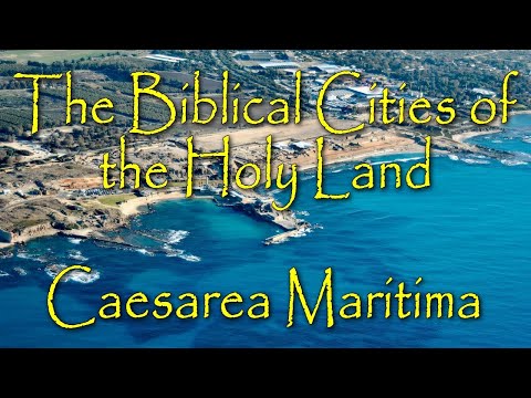 The Biblical Cities of the Holy Land: Caesarea Maritima: Herod the Great’s Famous Port City