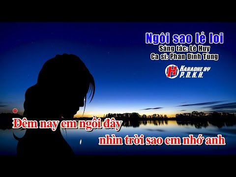 Ngôi sao lẻ loi - Phan Đình Tùng - Karaoke tone nữ - best BEAT