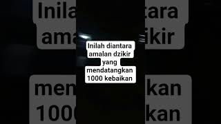 Download lagu Amalan dzikir yang bisa mendapatkan 1000 kebaikan #trendingshorts #quotes mp3